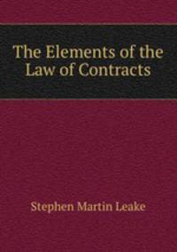 The Elements of the Law of Contracts