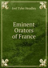 Eminent Orators of France
