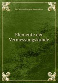 Elemente der Vermessungskunde