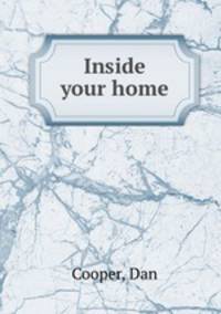 Inside your home