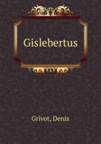 Gislebertus