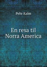 En resa til Norra America