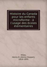Histoire du Canada pour les enfants microforme : a l