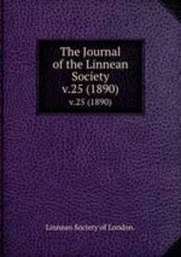 The Journal of the Linnean Society.. v.25 (1890)