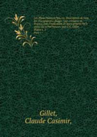 Les Hyme?nomyce?tes, ou, Description de tous les champignons (fungi) ?qui croissent en France, avec l`indication de leurs proprie?te?s utiles ou ve?ne?neuses /par C.C. Gillet.. Plates v. 1