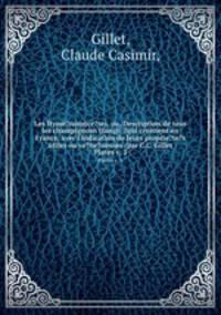 Les Hyme?nomyce?tes, ou, Description de tous les champignons (fungi) ?qui croissent en France, avec l`indication de leurs proprie?te?s utiles ou ve?ne?neuses /par C.C. Gillet.. Plates v. 3