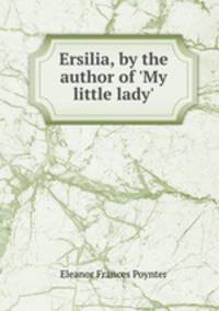 Ersilia, by the author of 