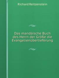 Das mandaische Buch des Herrn der Gro?e die Evangelienuberlieferung