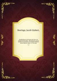 Handleiding tot de kennis der flora van Nederlandsch Indie?. ?Beschrijving van de families en geslachten der Nederl. Indische phanerogamen /door J.G. Boerlage.. v. 3
