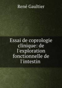 Essai de coprologie clinique: de l