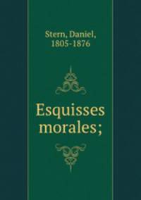 Esquisses morales;