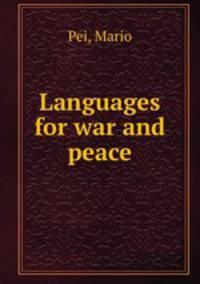 Languages for war and peace