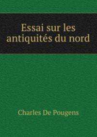 Essai sur les antiquites du nord