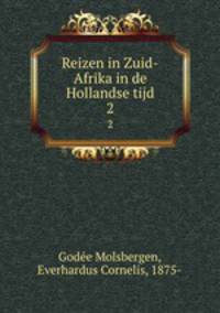 Reizen in Zuid-Afrika in de Hollandse tijd. 2