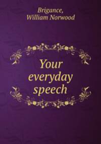 Your everyday speech