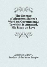 The Essence of Algernon Sidney