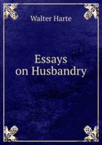 Essays on Husbandry