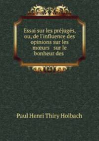 Essai sur les prejuges, ou, de l