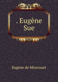 . Eugene Sue