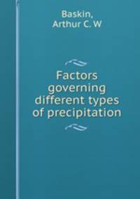 Factors governing different types of precipitation