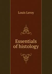Essentials of histology