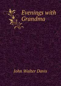 Evenings with Grandma