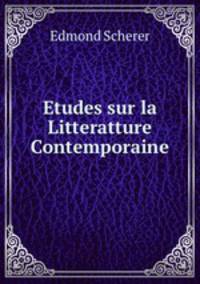 Etudes sur la Litteratture Contemporaine
