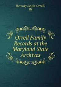 Orrell Family Records at the Maryland State Archives