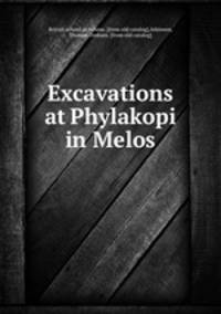 Excavations at Phylakopi in Melos