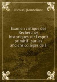 Examen critique des Recherches historiques sur l
