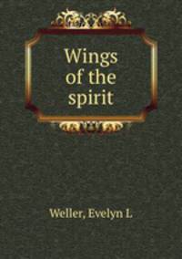 Wings of the spirit