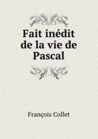 Fait inedit de la vie de Pascal