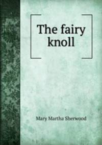 The fairy knoll