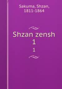 Shzan zensh. 1