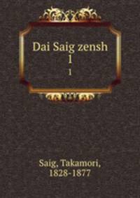 Dai Saig zensh. 1