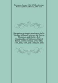 Discussion on American slavery : in Dr. Wardlow