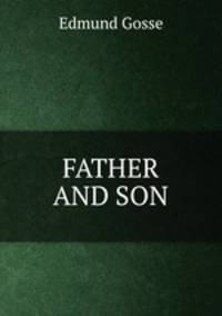 an analysis of the target audience of the father and son by edmund gosse an analysis of the target audience of the father and son by edmund gosse