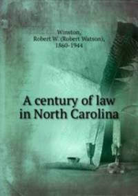 A century of law in North Carolina