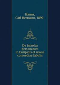 De introitu personarum in Euripidis et novae comoediae fabulis