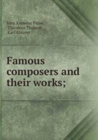 Famous composers and their works;