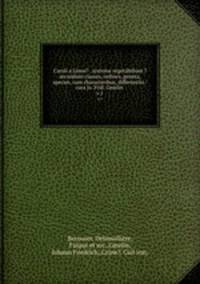 Caroli a Linne? . systema vegetabilium ?secundum classes, ordines, genera, species, cum characteribus, differentiis /cura Jo. Frid. Gmelin .. v.1