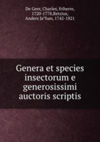 Genera et species insectorum e generosissimi auctoris scriptis
