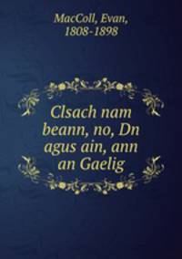 Clsach nam beann, no, Dn agus ain, ann an Gaelig