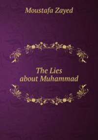 The Lies about Muhammad