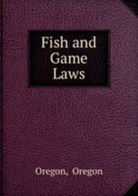 Fish and Game Laws