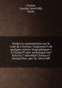 Etudes et commentaires sur le code de L