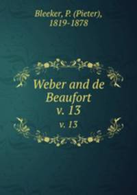 Weber and de Beaufort. v. 13