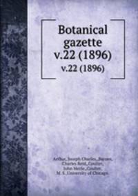 Botanical gazette.. v.22 (1896)