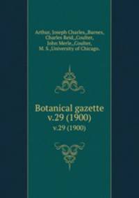 Botanical gazette.. v.29 (1900)