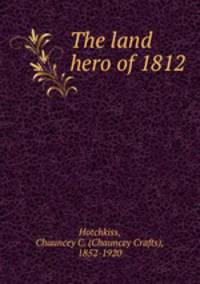 The land hero of 1812